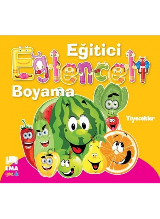 Ema Eğitici Eğl.Boyama-Yiyecekler Ema Eğitici Eğl.Boyama-Yiyecekler