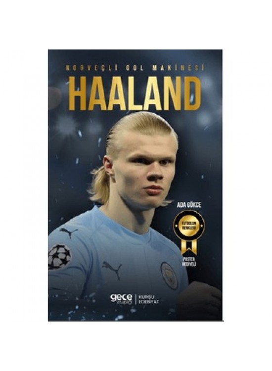 Gece Kitaplığı Norveçli Gol Makinesi Haaland Gece Kitaplığı Norveçli Gol Makinesi Haaland