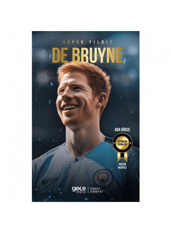 Gece Kitaplığı Süper Yıldız De Bruyne Gece Kitaplığı Süper Yıldız De Bruyne