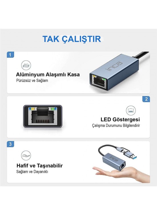 Inca IUTP-01TX Ethernet Adaptörü USB ve TYPE-Cye Bağlantı USB 3.0 ve TYPE-C 3.1 Alüminyum 1000Mbps