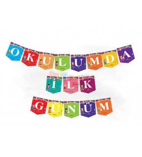 Kağıt Banner Okulumda İlk Günüm