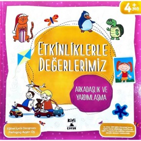 Kivi Çocuk Etkinliklerle Değerlerimiz Arkadaşlık Ve Yardımlaşma