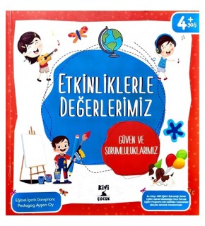 Kivi Çocuk Etkinliklerle Değerlerimiz Güven Ve Sorumluluğumuz