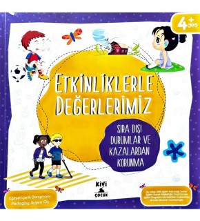 Kivi Çocuk Etkinliklerle Değerlerimiz Sıra Dışı Durumlar