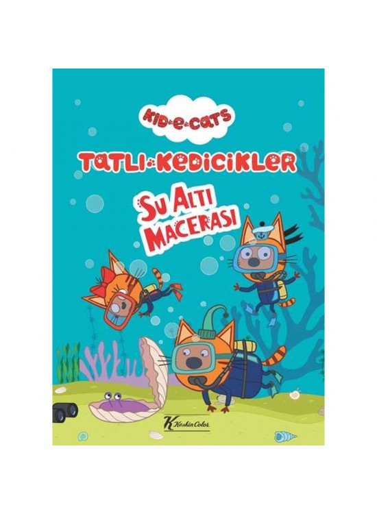 Tatlı Kedicikler Hikaye Kitabı Su Altı Macerası 20x28 6 YP Tatlı Kedicikler Hikaye Kitabı Su Altı Macerası 20x28 6 YP